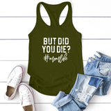 MomMood™ casual tank top in army green with 'But Did You Die? #momlife' print, perfect for summer wear.