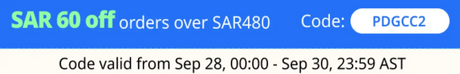 Promotional banner for SAR 60 off orders over SAR 480 with code PDGCC2, valid from Sep 28 to Sep 30.