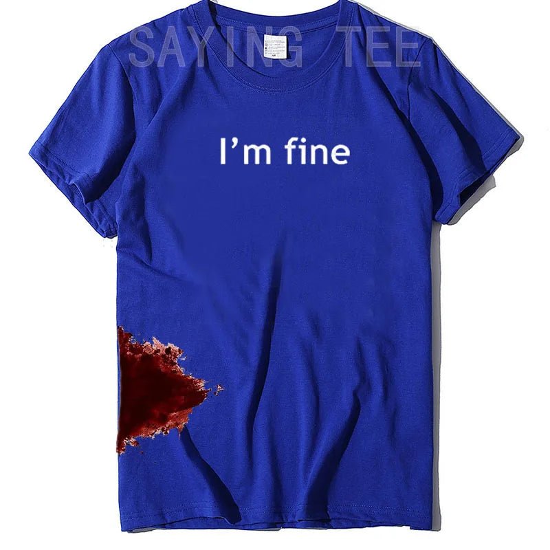 “I’m Fine” Funny Graphic T-Shirt | by Anwer Fancy | Worldwide Shipping